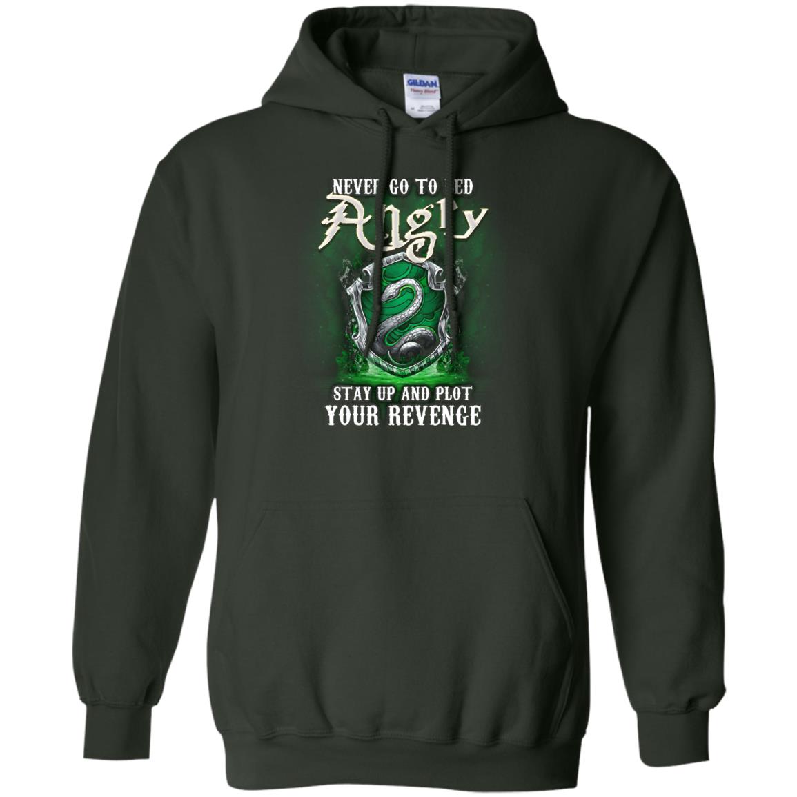 Never Go To Bed Angry Stay Up And Plot Your Revenge Slytherin House Harry Potter Fan Shirt Forest Green