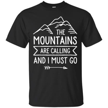 Climbing Mountain T-shirt The Mountains Are Calling And I Must Go Black