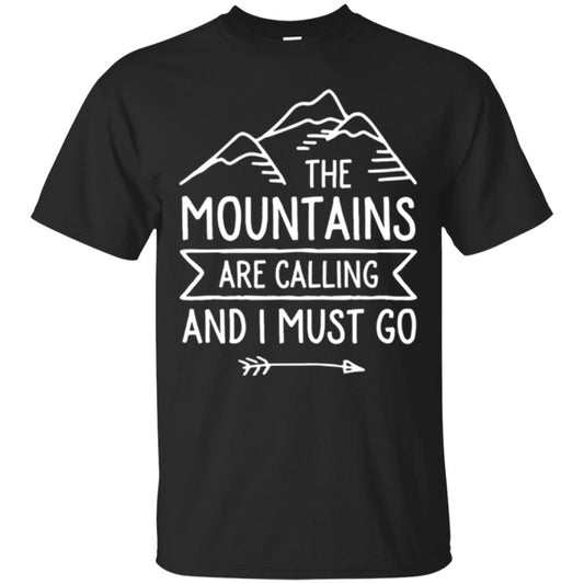 Climbing Mountain T-shirt The Mountains Are Calling And I Must Go Black