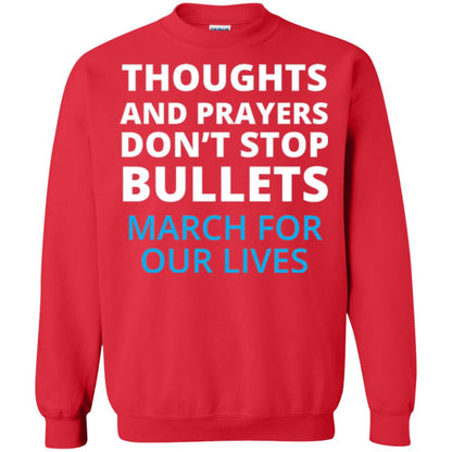 Thoughts And Prayers Don_t Stop Bullets March For Our Lives Anti Gun T-shirt Red