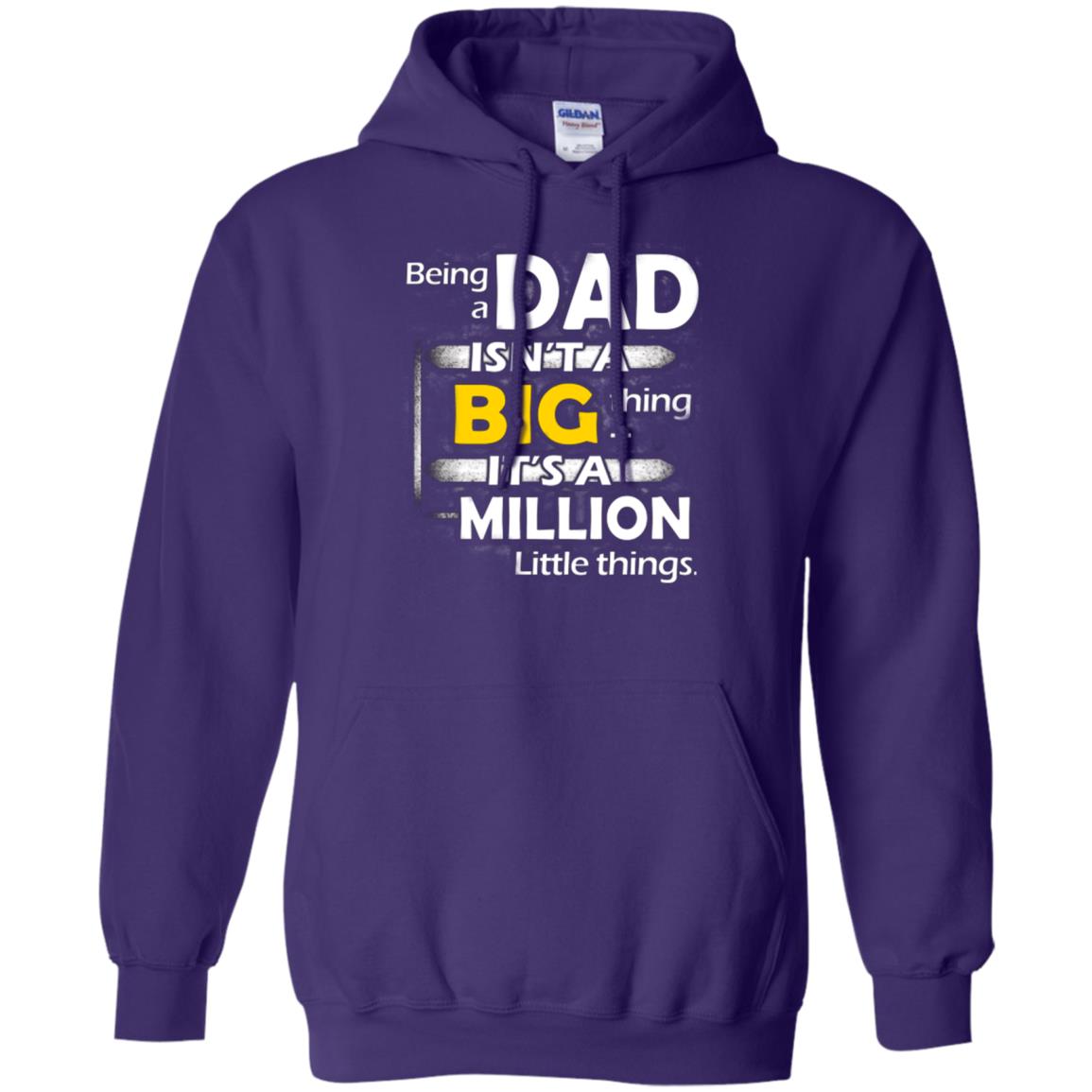 Being A Dad Isn_t A Big Thing It_s A Million Little Things Daddy T-shirt Purple