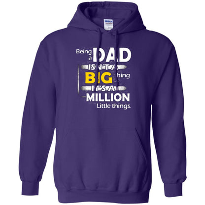 Being A Dad Isn_t A Big Thing It_s A Million Little Things Daddy T-shirt Purple