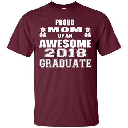 Mommy Shirt Proud Mom Of An Awesome 2018 Graduate Maroon