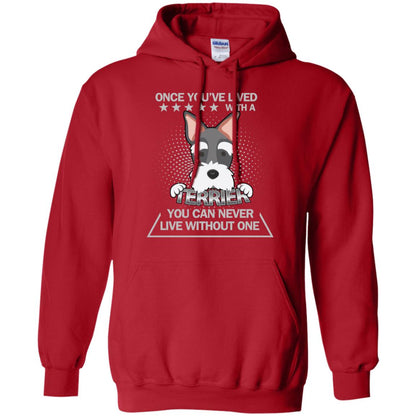 Once You've Lived With A Terrier You Can Never Live Without One Shirt Red