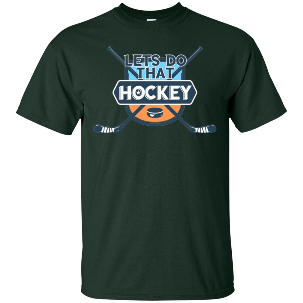 Let_s Do That Hockey T-shirt Forest Green
