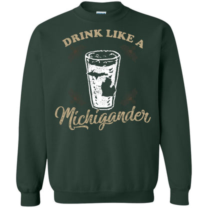 Drink Like Michigander Shirt Forest Green