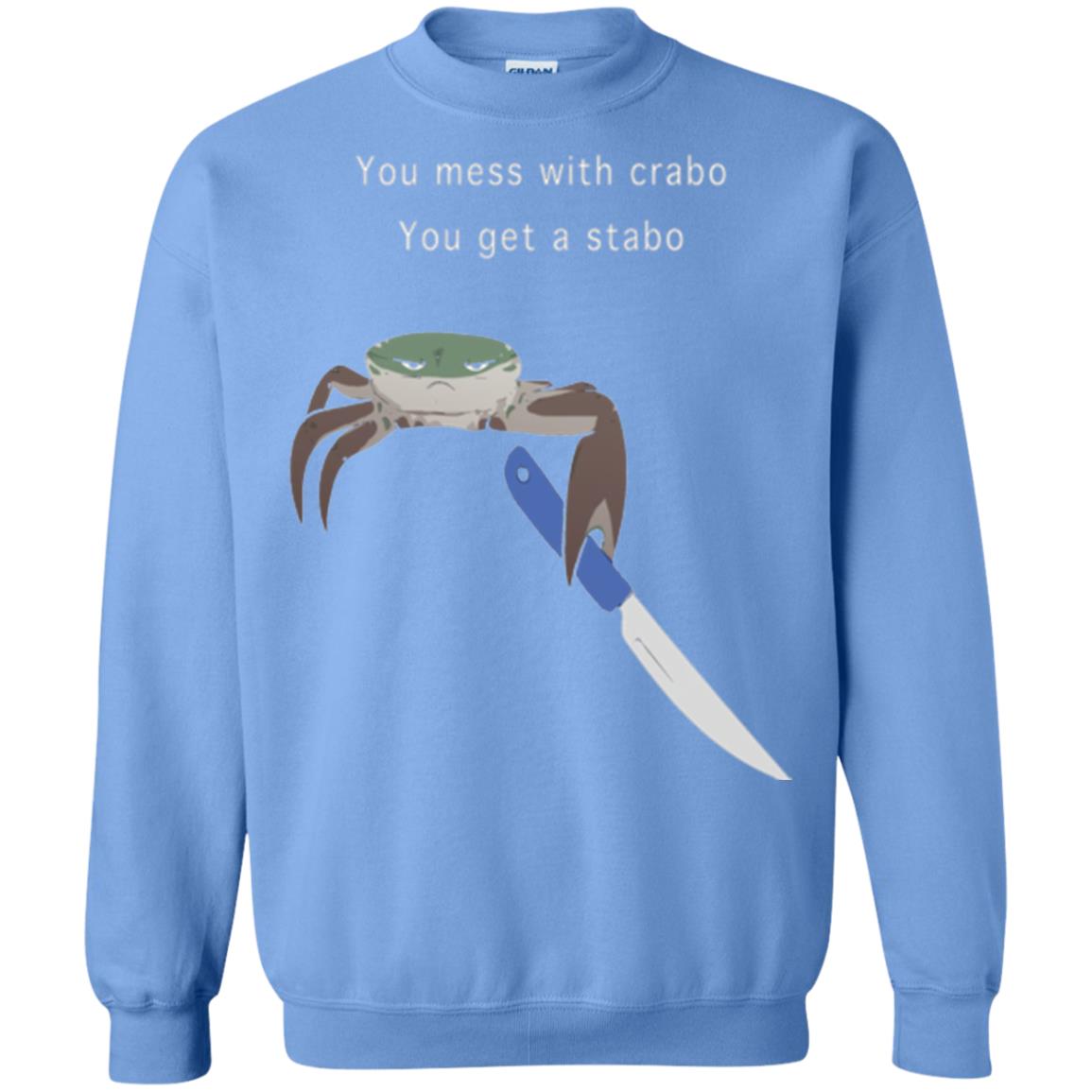 Funny Crab T-shirt You Mess With Crabo You Get A Stabo Carolina Blue