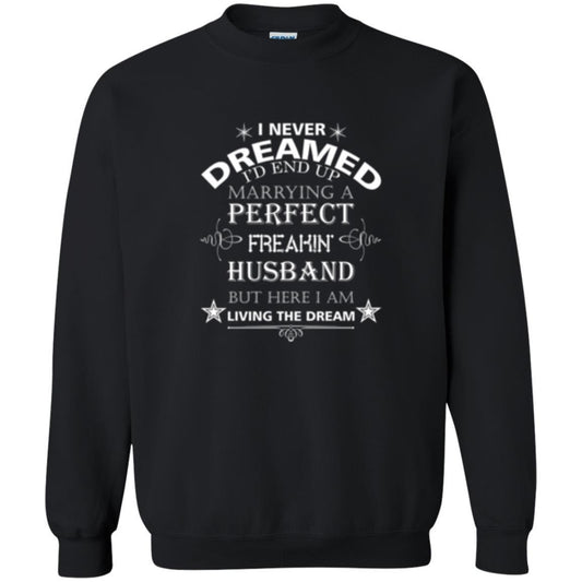 Wife T-shirt I Never Dreamed I''d End Up T-shirt Black