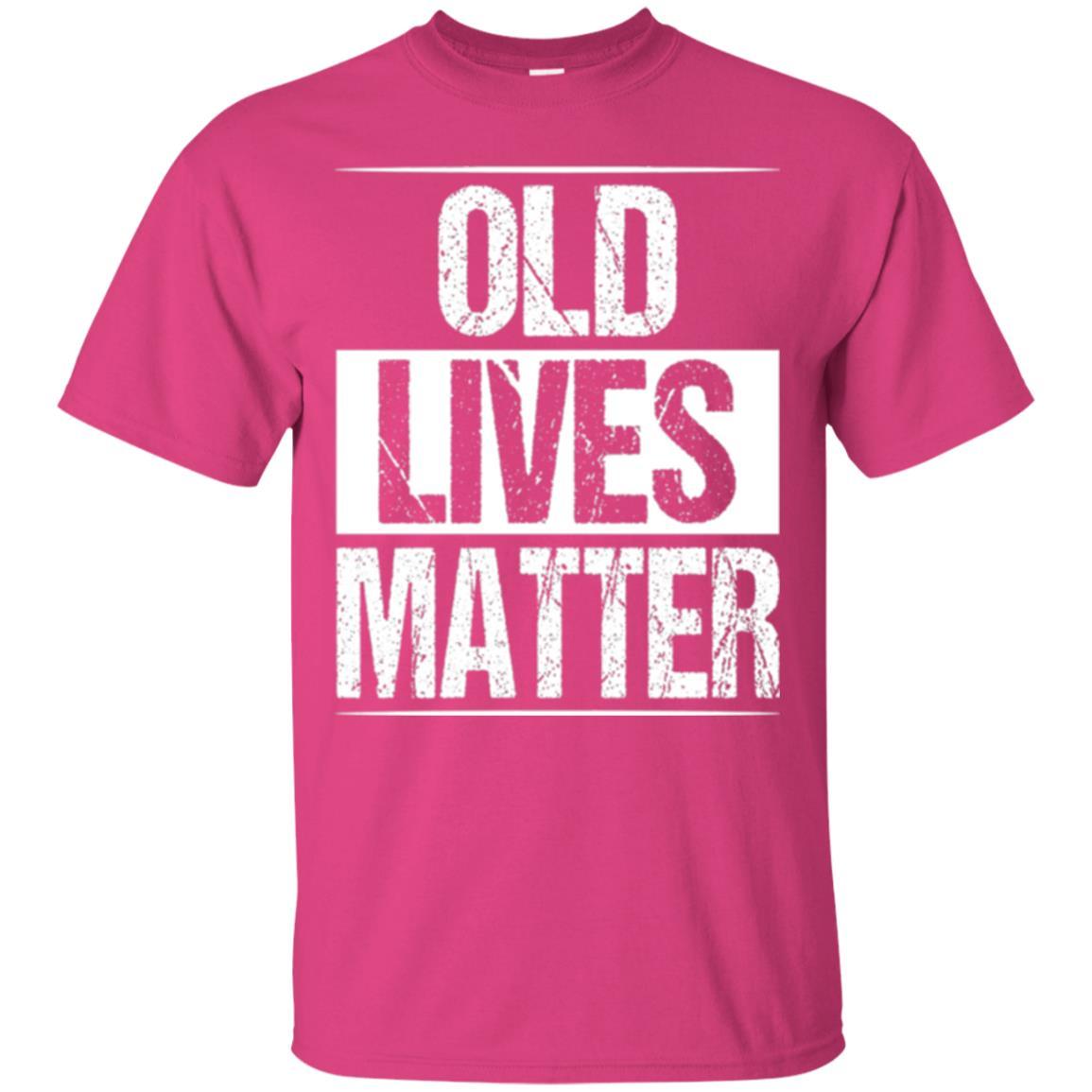 Elderly Seniors T-shirt Old Lives Matter T-shirt Heliconia