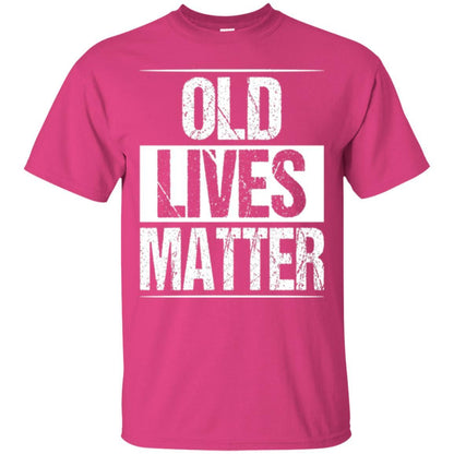 Elderly Seniors T-shirt Old Lives Matter T-shirt Heliconia