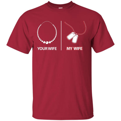 Your Wife My Wife Military Husband Shirt Cardinal