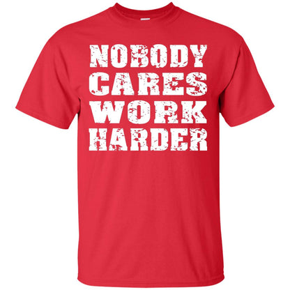 Nobody Cares Work Harder Personal Trainer Workout Gym Shirt Red
