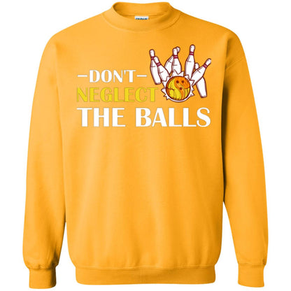 Bowling Lover T-shirt Don't Neglect The Balls Gold