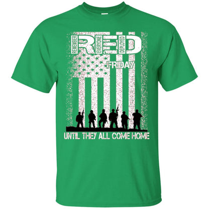 Red Friday Military T-shirt Untill They All Come Home Irish Green