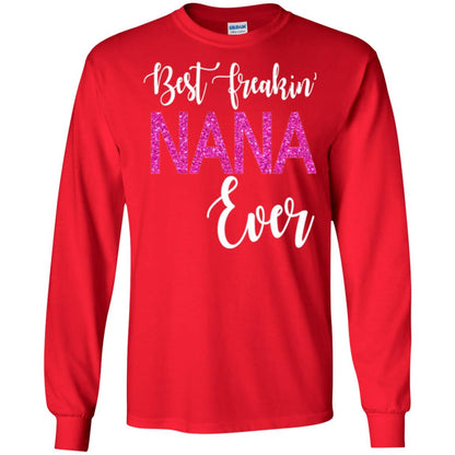 Nana T-shirt Best Freakin_ Nana Ever Red