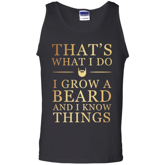 Beard T-shirt That_s What I Do I Grow A Beard And I Know Things Black