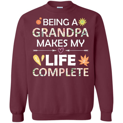 Being A Grandpa Make My Life Complete Parent_s Day Shirt For Grandfather Maroon