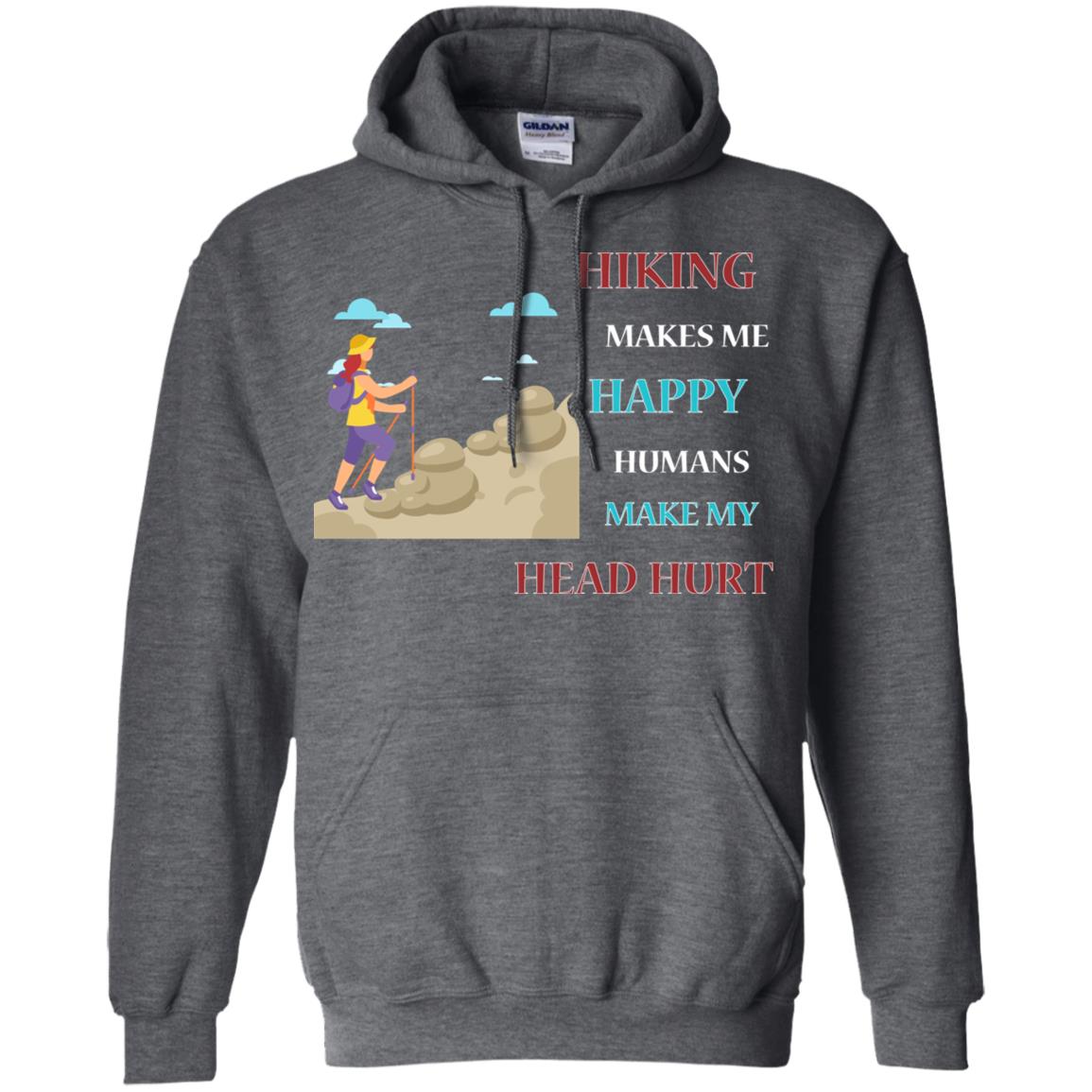 Hiking Make Me Happy Humans Make My Head Hurt Shirt Dark Heather