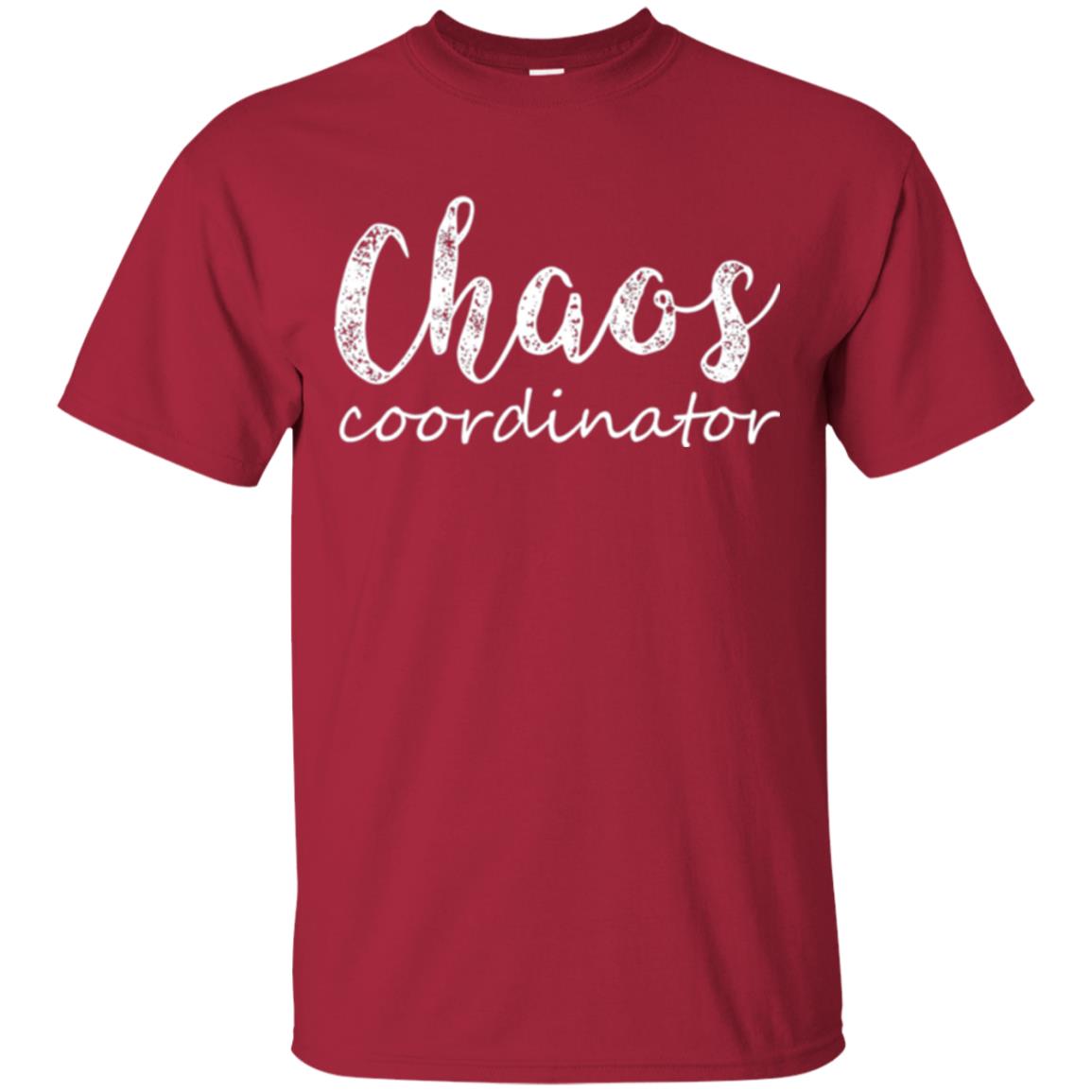 Chaos Coordinator T-shirt Mothers Day Gift Shirt Cardinal