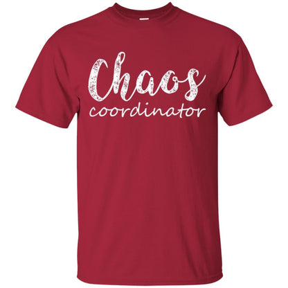 Chaos Coordinator T-shirt Mothers Day Gift Shirt Cardinal