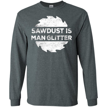 Woodworking T-shirt Sawdust Is Man Glitter Dark Heather