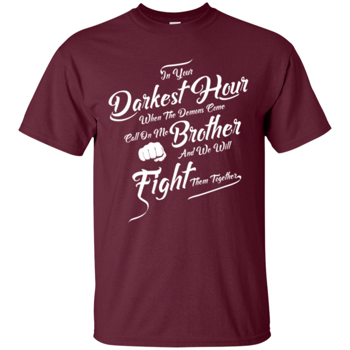 Family T-shirt In Your Darkest Hour Maroon