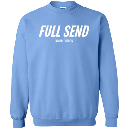 Full Send No Half Send T-shirt Carolina Blue