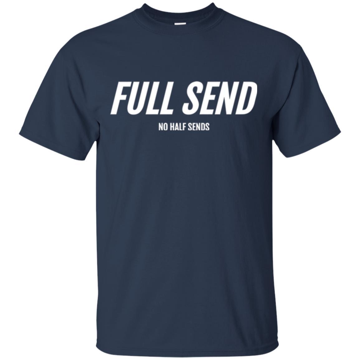 Full Send No Half Send T-shirt Navy