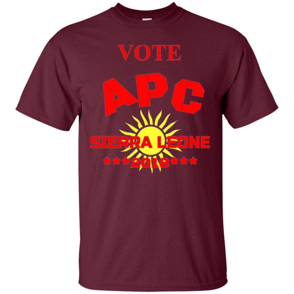 Political Sierra Leone T-shirt Vote Apc Sierra Leone 2018 Maroon