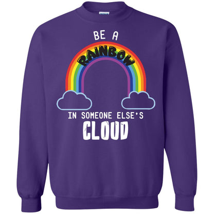 Be A Rainbow In Someone Else_s Cloud Shirt Purple