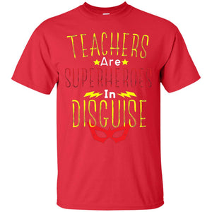 Teacher Super Hero In Disguise T-shirt Teacher