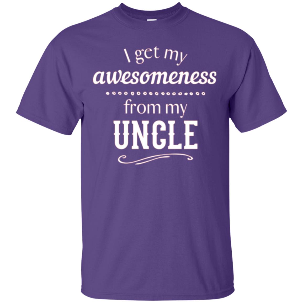 Family T-shirt I Get My Awesomeness From My Uncle Purple