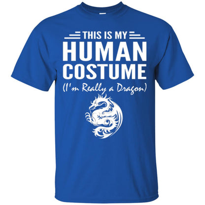 Dargon T-shirt This Is My Human Costume I_m Really A Dragon Royal