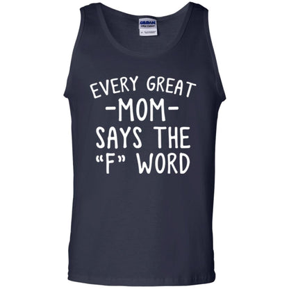 Mommy T-shirt Every Great Mom Says The F Word T-shirt Navy