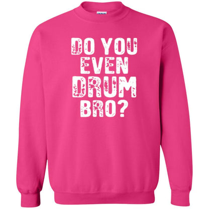 Drummer T-shirt Do You Even Drum Bro Heliconia