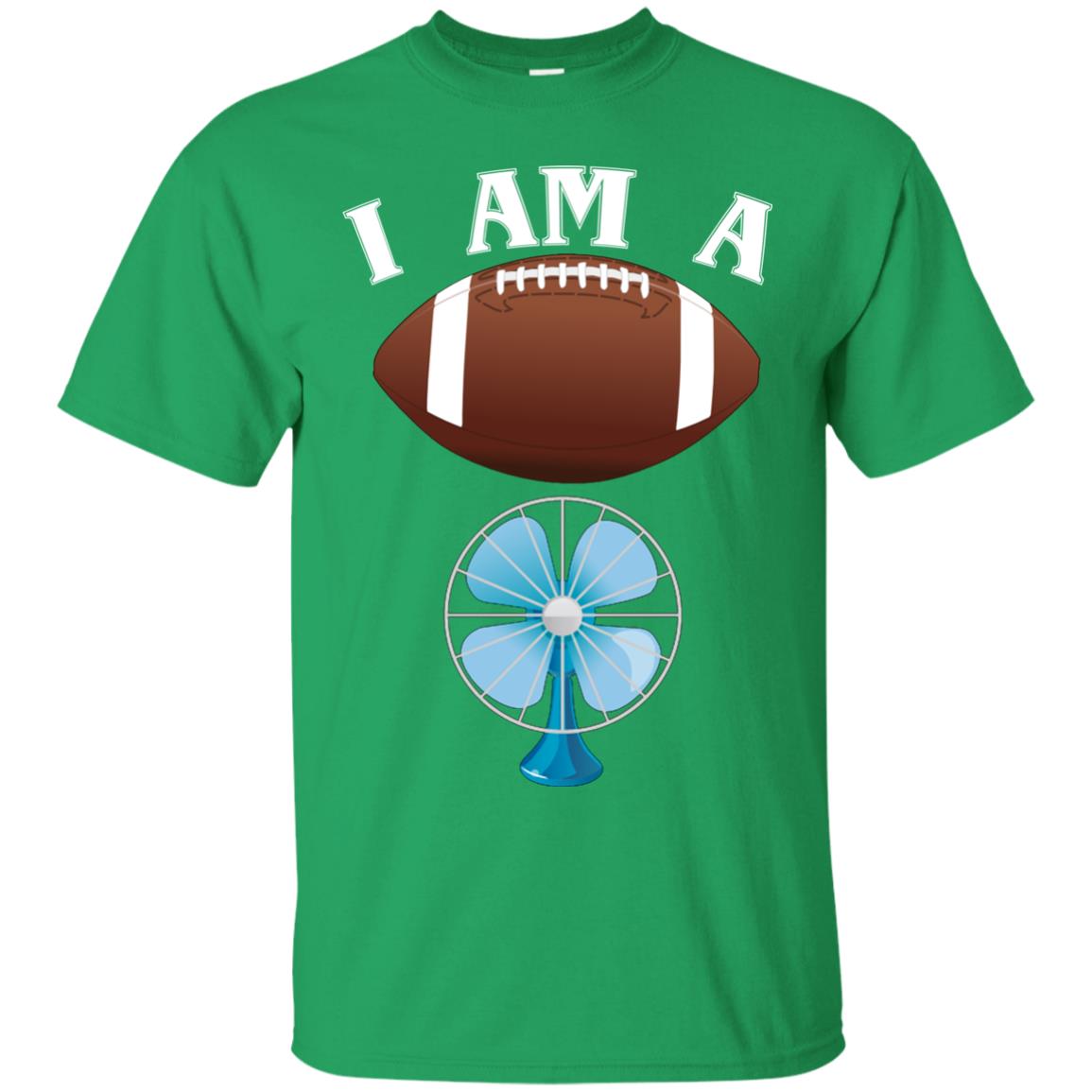Football Lover T-shirt I Am A Football Fan Irish Green
