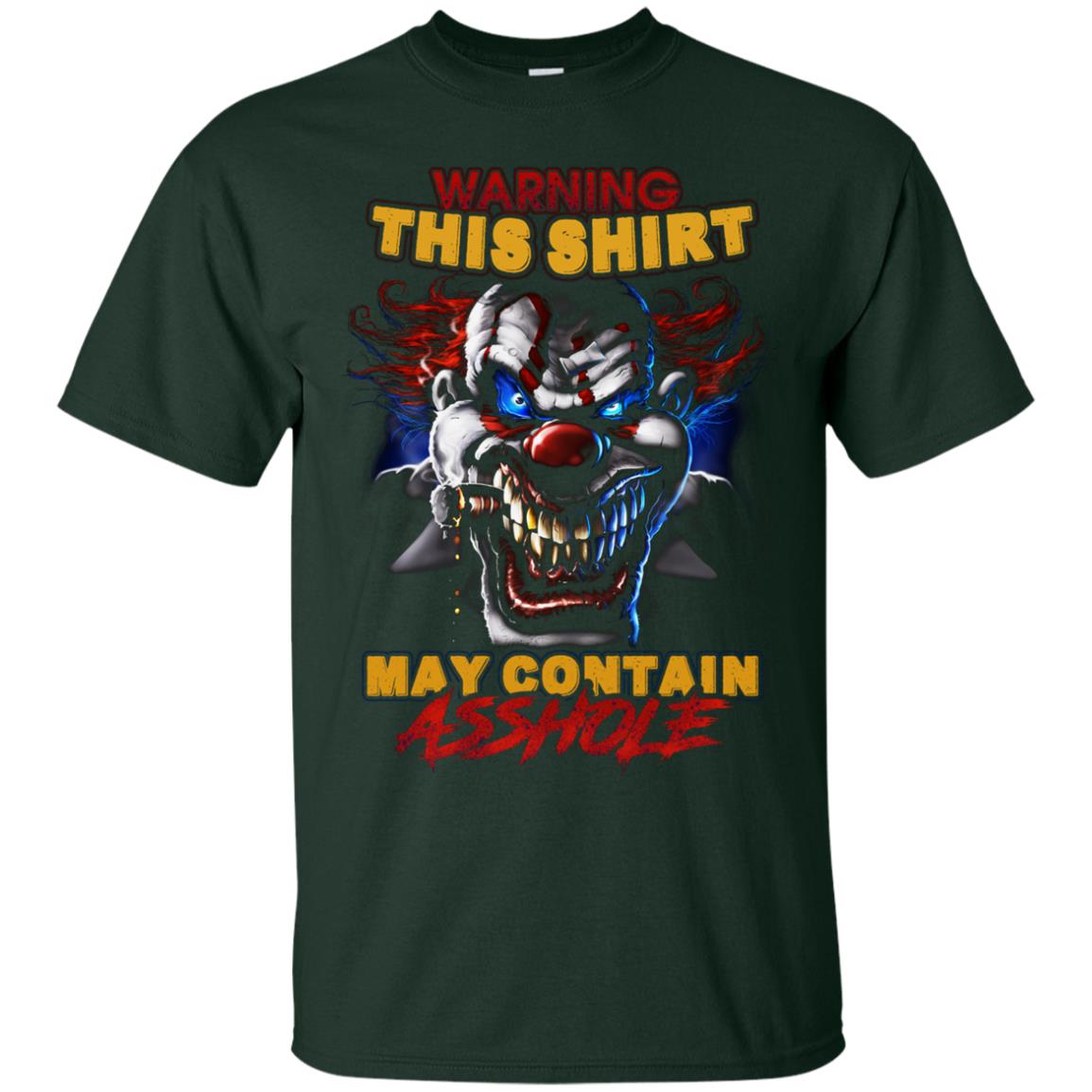 Warning This Shirt May Contain An Asshole Shirt Forest