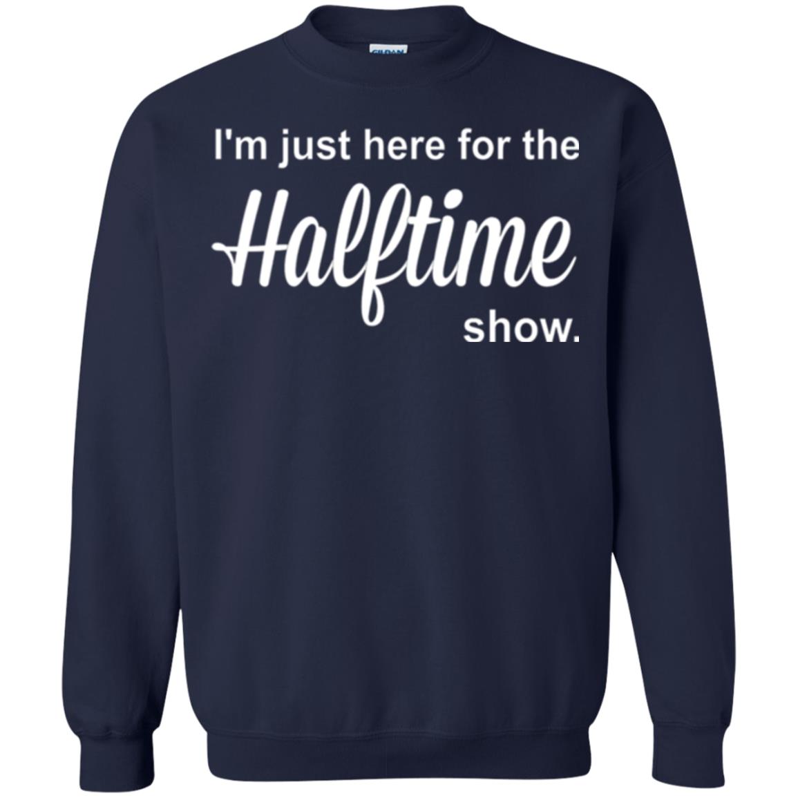 Marching Band T-shirt I_m Just Here For The Halftime Show Navy