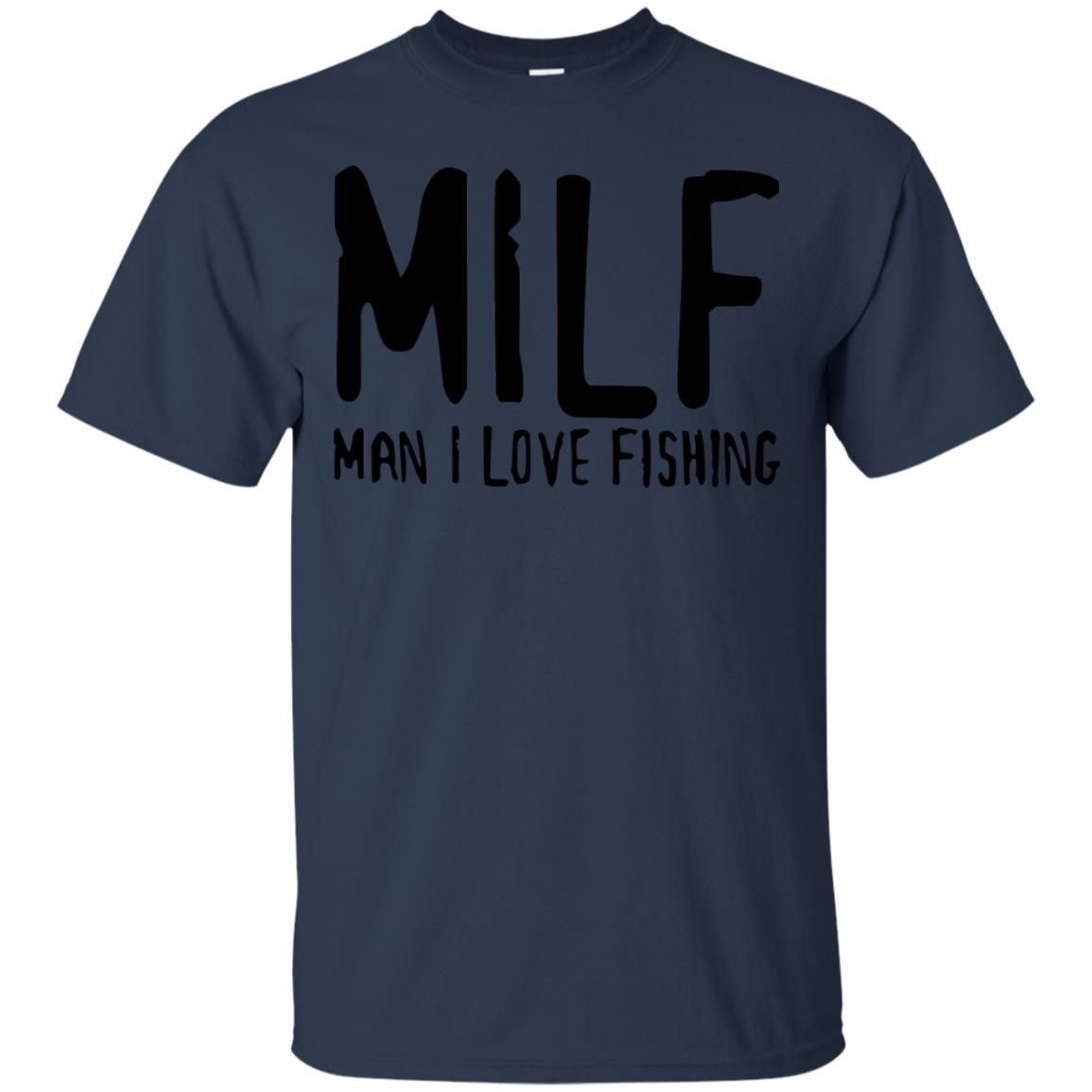 Milf Man I Love Fishing Fisherman Shirt Navy