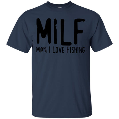 Milf Man I Love Fishing Fisherman Shirt Navy