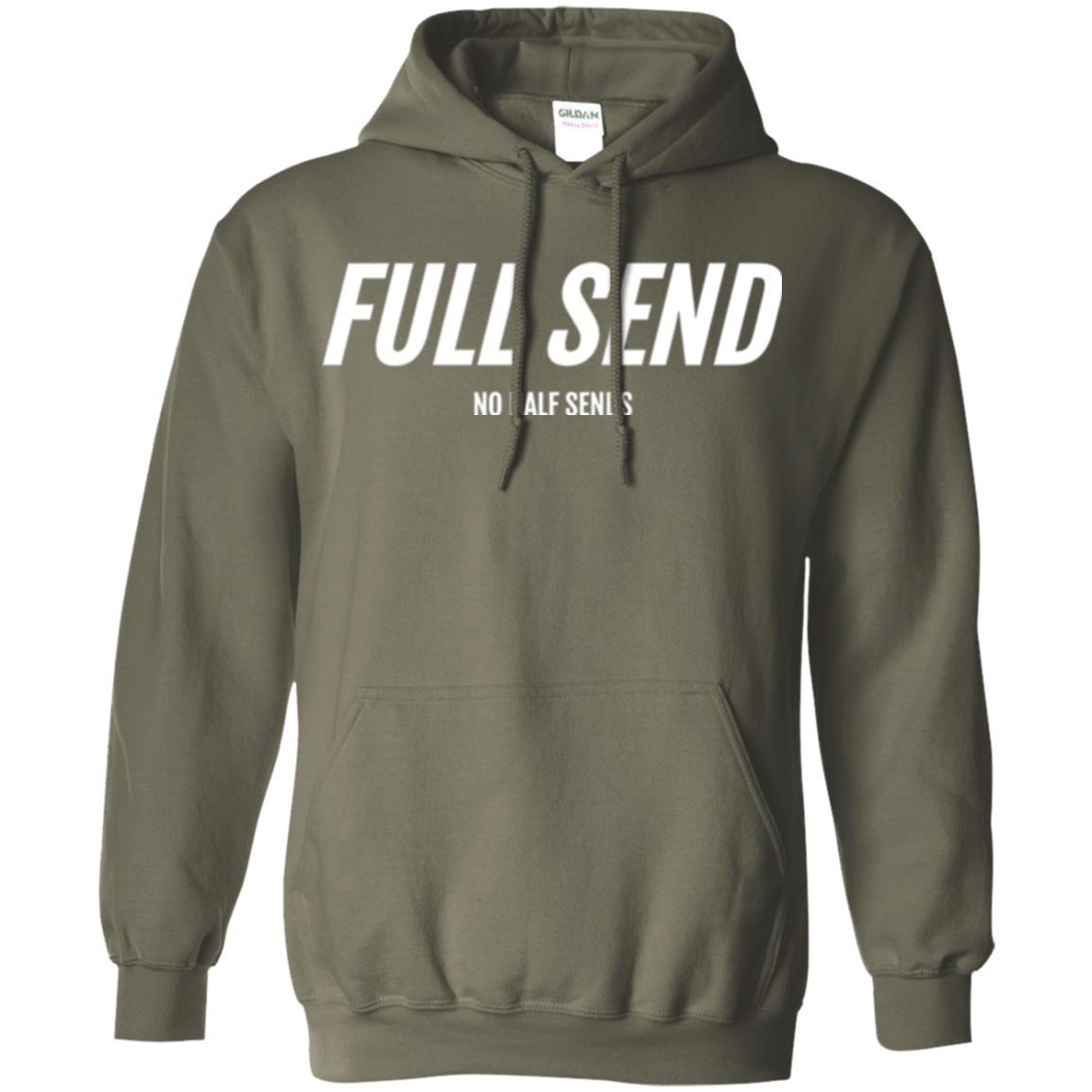 Full Send No Half Send T-shirt Military Green
