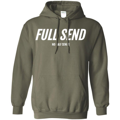 Full Send No Half Send T-shirt Military Green