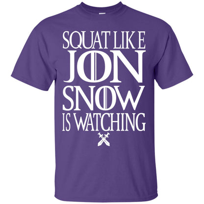 Squat Like Jon Snow Is Watching Shirts Purple