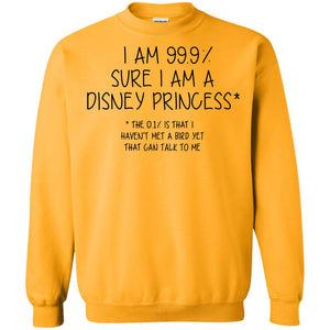 Sure I Am A Disney Princess I Havent Met Bird Yet That Can Talk To Me