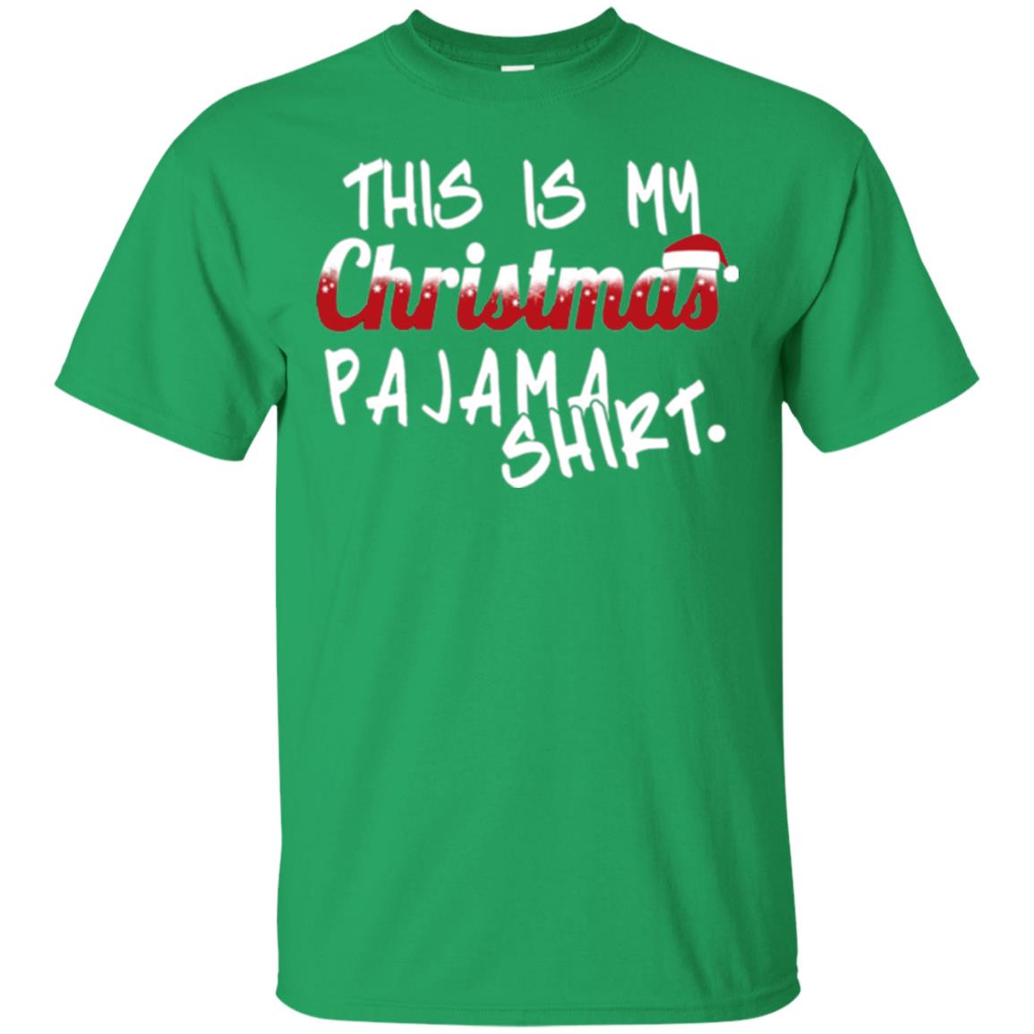 Christmas T-shirt This Is My Christmas Pajama Shirt Irish Green