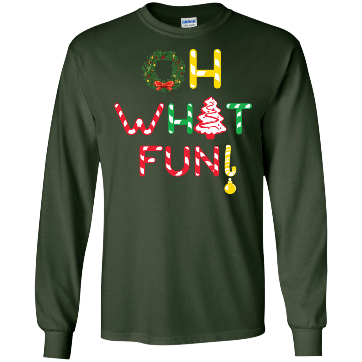 Christmas T-shirt Oh What Fun Forest Green