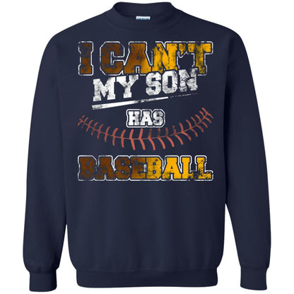 Baseball Mom Dad Shirt I Cant My Son Has Baseball Navy
