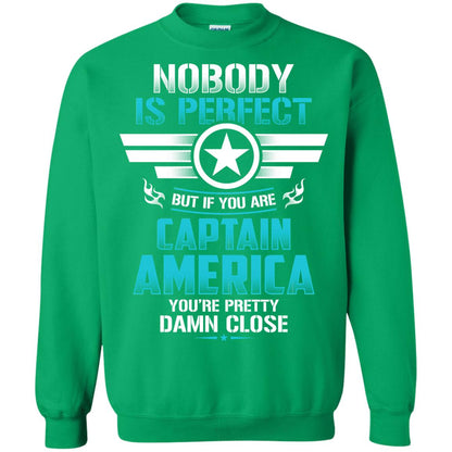 Nobody Is Perfect But If You Are Captain America You_re Pretty Damn Close Movie Fan T-shirt Irish Green