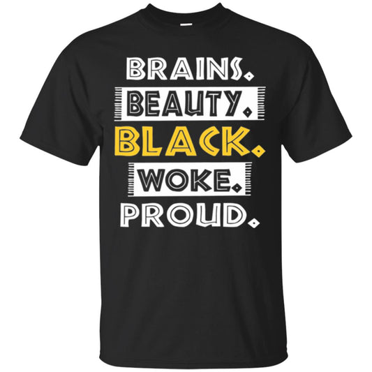 Educated Melanin T-shirt Brains Beauty Black Woke Proud Black