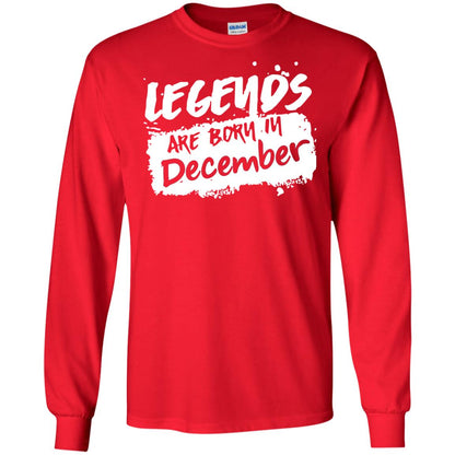 December Birthday Shirt Legends Are Born In December Red